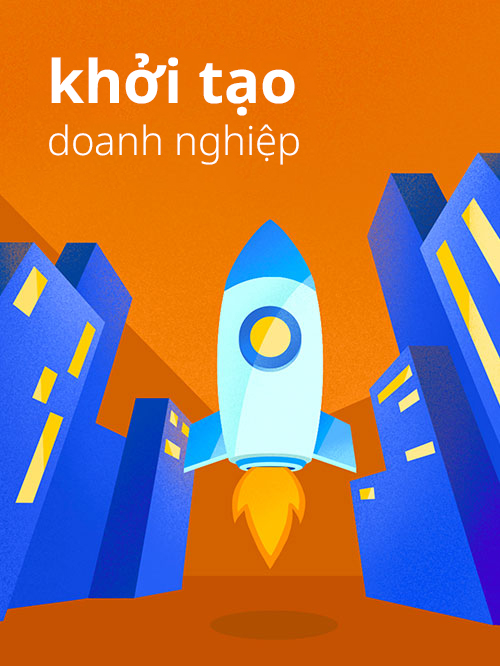 Các kiến thức hữu ích giúp bạn khởi tạo doanh nghiệp