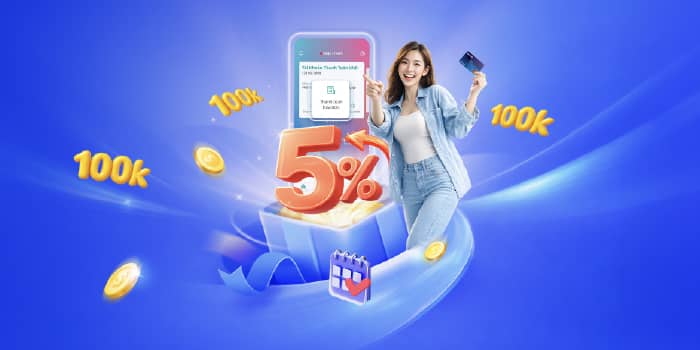 Thanh toán dễ dàng,  nhận thêm tiền hoàn