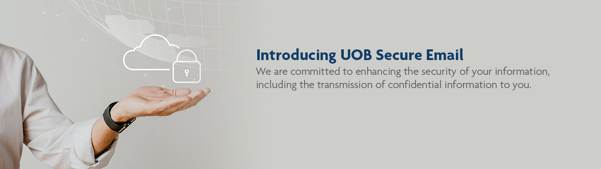 Introducing UOB Secure Email