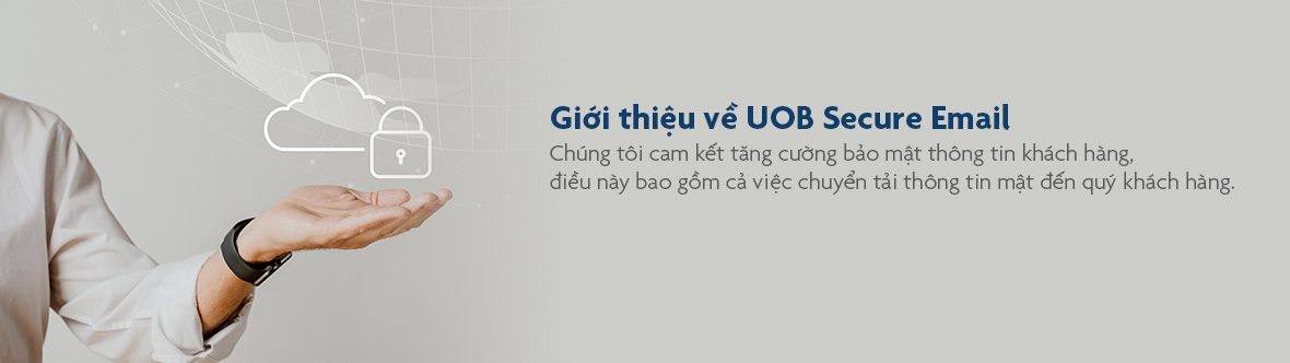 Giới thiệu về UOB Secure Email