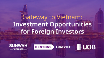 Gateway to Vietnam: Investment Opportunities for Foreign Investors