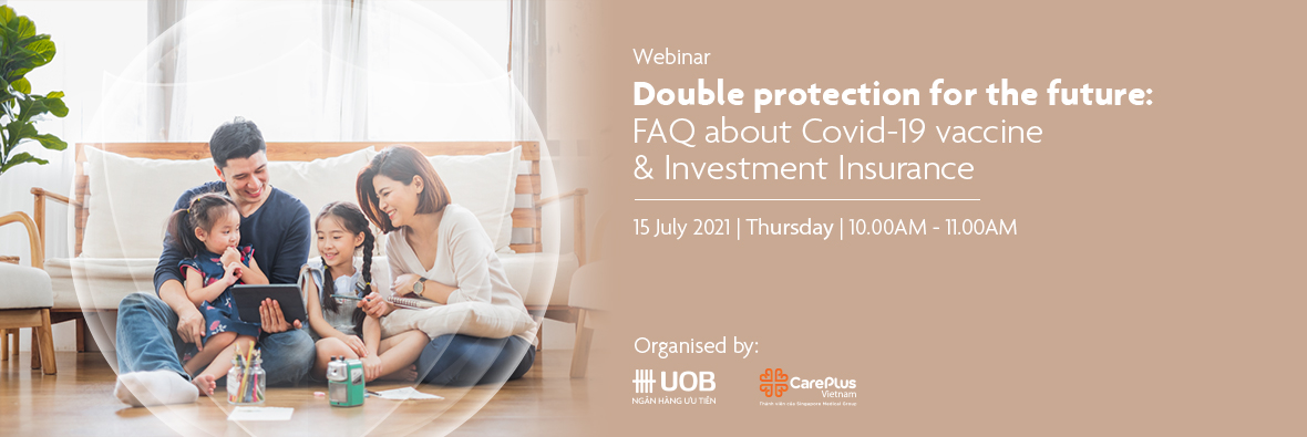 UOB x Careplus webinar: Double protection for the future