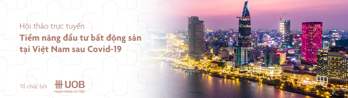 tiềm năng đầu tư bất động sản tại Việt Nam sau COVID-19