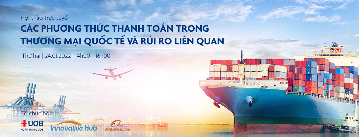 Các phương thức thanh toán trong thương mại quốc tế và những rủi ro liên qu