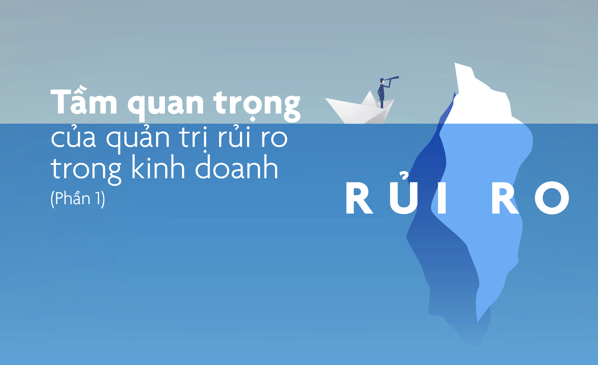 tầm quan trọng của quản trị rủi ro trong kinh doanh